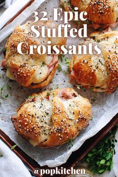 some breads that are sitting on top of a pan with the words, 3 epic stuffed croissants