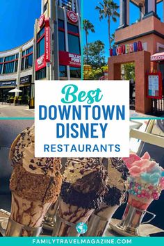 downtown disney restaurants with the words best down town disneyland restaurants on top and below them