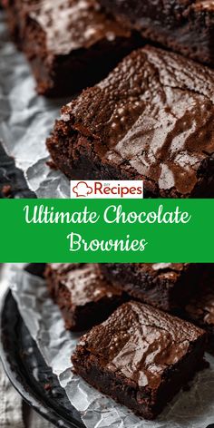 chocolate brownies are stacked on top of each other with the words, ultimate guide to ultimate