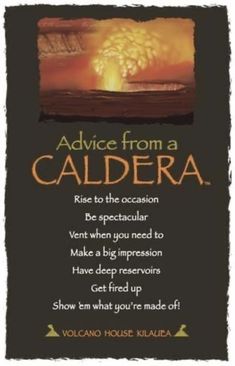 advice from a caldera poster with an image of a volcano in the background