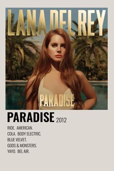 an advertisement for lana delrayy's born to be the paradise edition 2012