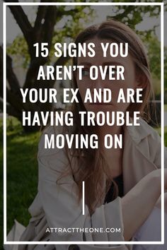 15 signs you aren't over your ex and are having trouble moving on. Rebound Relationship, Past Love, Someone New, Moving On, Bad Timing