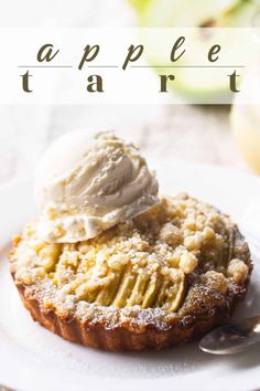 an apple tart with ice cream on top and the words, apples tart