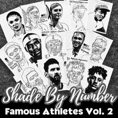 various black and white pictures with the words shade by number famous athletes vol 2