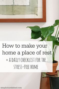 a potted plant with the words how to make your home a place of rest