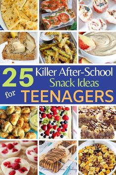 25 killer after school snack ideas for teenagers