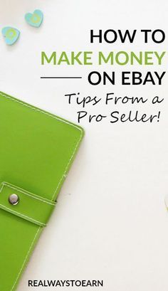 a green notebook with the title how to make money on ebay tips from a pro seller