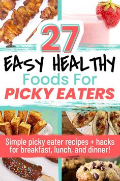 the cover of 27 easy healthy foods for picky eaters