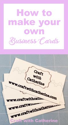 three business cards with the words how to make your own on them, and an image of