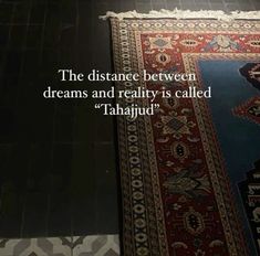 the distance between dreams and reality is called tahajjud