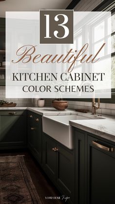 a kitchen with green cabinets and white counter tops, the words 13 beautiful kitchen cabinet color schemes