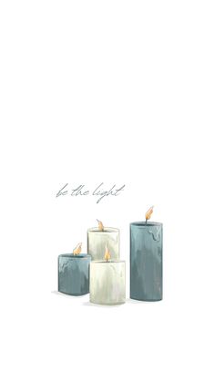 three candles sitting next to each other on top of a white surface with the words be the light above them