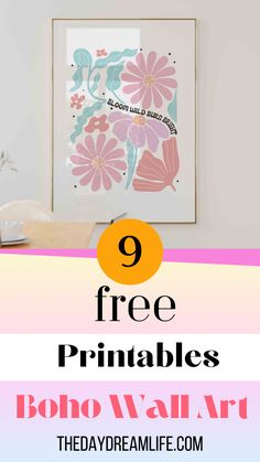 the text, free printables for boho wall art is shown in front of a