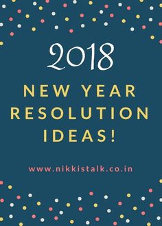 the new year resolution idea for 2018 with colorful confetti and dots on a blue background