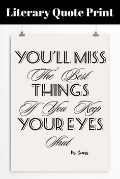 a poster with the quote you'll miss the best things for your eyes