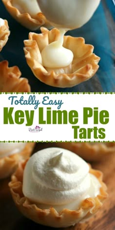 several small pies with whipped cream on top and the words totally easy key line pie tarts