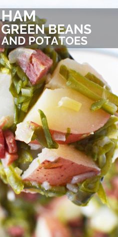 ham, green beans and potatoes on a white plate with text overlay that reads ham greens and potatoes