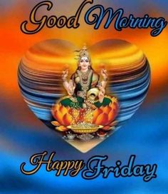 an image of lord ganeshi with the words good morning happy friday