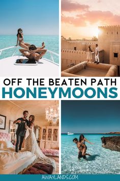 some photos with the words off the beaten path honeymoons