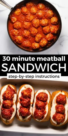 some meatballs and sauce in a pan with the title overlay that reads 30 minute meatball sandwich step - by - step instructions