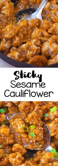 chicken sesame cauliflower recipe in a skillet with the words sticky sesame cauliflower on it