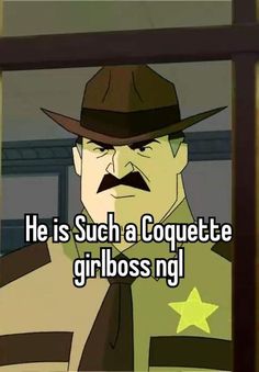 a cartoon character wearing a hat and uniform with the caption he is such a coquette girlboss nj