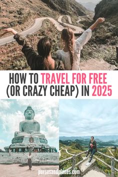 two people standing on top of a mountain with text overlay that reads how to travel for free or crazy cheap in 2055