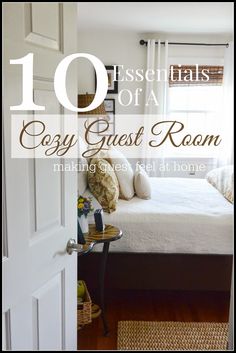 an open door with the words 10 essentials of a cozy guest room