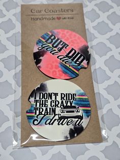 two stickers that say i don't ride the crazy train driver