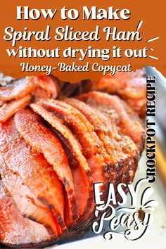 how to make spiral sliced ham without drying it out honey - baked copycat