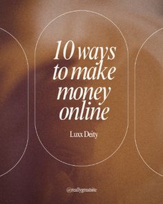 the back of a woman's head with text that reads 10 ways to make money online