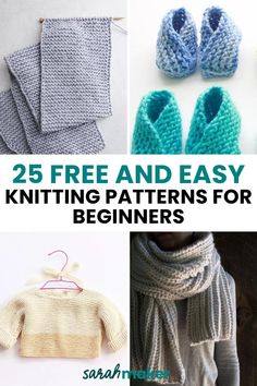 knitting patterns for baby sweaters and booties with text overlay that says 25 free and easy knitting patterns for beginners