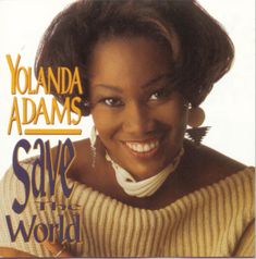 the cover art for yolanda adams's save the world, which features an image of a smiling woman