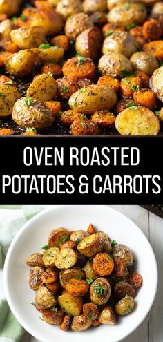 oven roasted potatoes and carrots in a white bowl with the title overlay reads oven roasted potatoes and carrots