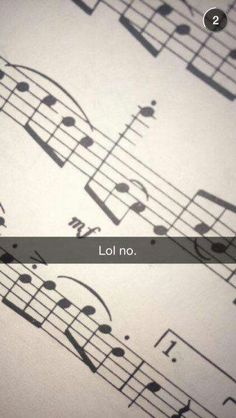 sheet music with the words lol no on it