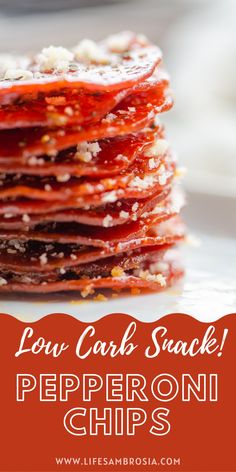 stack of pepperoni chips with text overlay that reads low carb snack