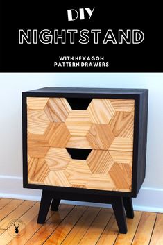 a night stand with hexagon patterns on it and text overlay that reads diy nightstand