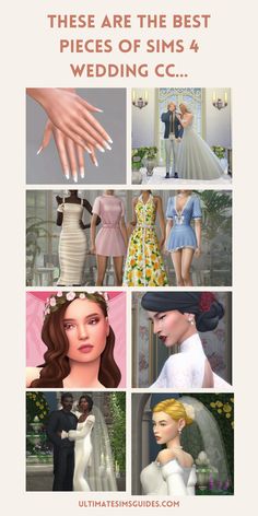 the wedding dress is shown in different styles and colors, with text that reads these are the best pieces of sims & wedding cc