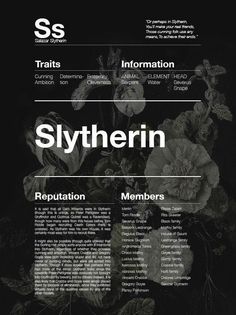 a black and white poster with flowers on it's back cover that says sytherin