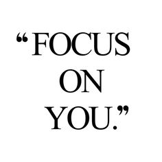 the words focus on you are black and white