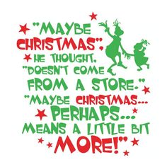 the grin's christmas quote is shown in red and green on a white background