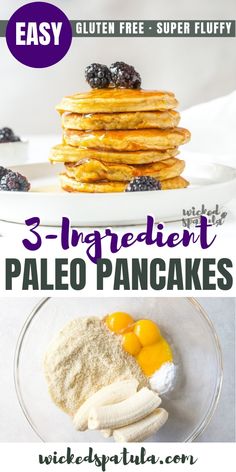 three different pancakes with blueberries and lemons on top, in front of the words 3 ingredient paleo pancakes