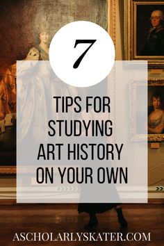 Seven tips for studying art history on your own How To Study Art History, Books On Art History, Art History Curriculum High School, Art History Facts, Art History Journal, How To Learn History, Studying Art History Aesthetic, Art History Major Aesthetic