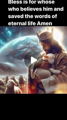 a man holding a baby in his arms with the words, blessing for those who believe him