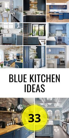 blue kitchen ideas with the words 33 on it