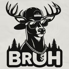 a deer wearing sunglasses and a hat with the word bruh on it