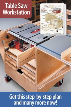 the table saw workstation is shown with instructions on how to make it and where to use it