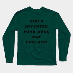 Girls Invented Punk Rock Not England T-Shirt - Kim's Punk Rock Shirt as worn by Sonic's Gordon. Classic Punk Rock Shirt for girls and guys who love Punk Rock. -- Choose from our vast selection of Long Sleeve T-Shirts to match with your favorite design to make the perfect custom graphic Long Sleeve T-shirt. Pick your favorite: Classic or Premium. Customize your color! For men and women. Punk Style Tops With Text Print For Concert, Punk Style Screen Print Tops For Alternative Fashion, Punk Style Graphic Top For Concerts, Punk Style Top With Screen Print For Alternative Fashion, Rock Style Cotton Long Sleeve Tops, Unisex Punk Tops With Graphic Design, Unisex Rocker Tops For Streetwear, Punk Graphic Design Top For Concert, Rock Style Letter Print Tops For Fall