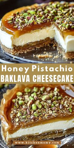 this honey pistachio baklava cheesecake is the perfect dessert to serve