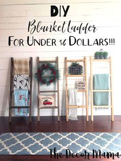 the diy blanket ladder for under $ 10 dollars is an easy and cheap way to decorate